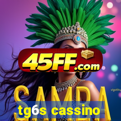 tg6s cassino